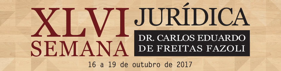 XLVI Semana Jurídica - Dr. Carlos Eduardo de Freitas Fazoli