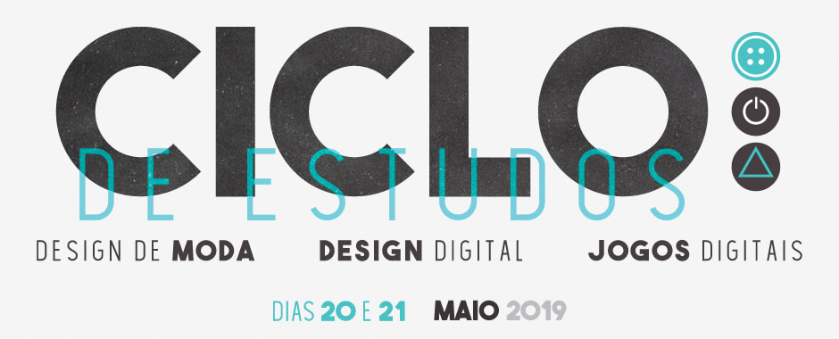 Ciclo de Estudos em Design de Moda, Design Digital e Jogos Digitais
