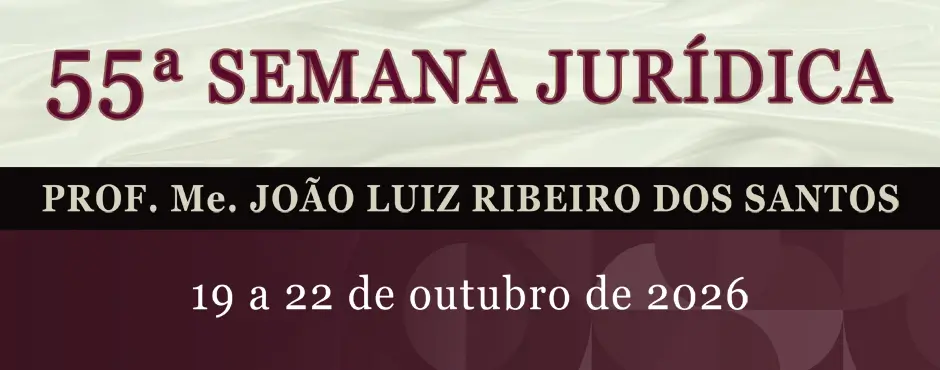 55&ordf; Semana Jur&iacute;dica
