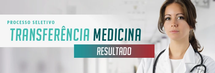 Banner de divulga��o do resultado do processo seletivo para transfer�ncia externa no curso de Medicina