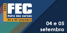 FEC 2025
26 edio da Feira dos Cursos
Dias 04 e 05 de setembro